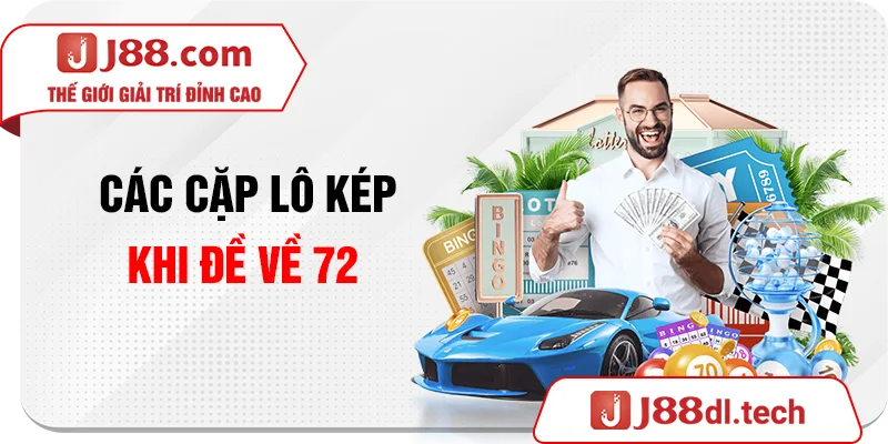 Các cặp lô kép khi đề về 72