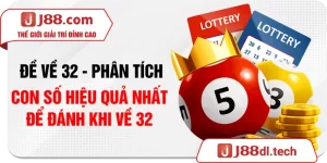 Đề Về 32 - Phân Tích Con Số Hiệu Quả Nhất Để Đánh Khi Về 32