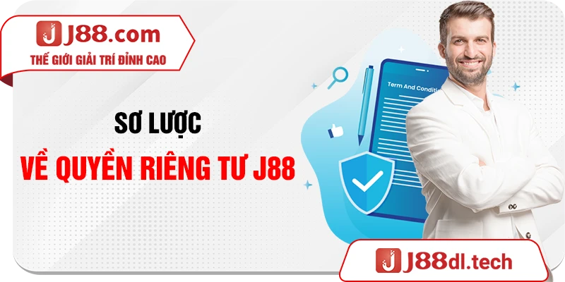 Sơ lược về quyền riêng tư J88